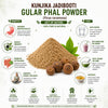 Kunjika Jadibooti Gular Phal Powder- Goolar fal - ficus glomerata Powder - 100 gm